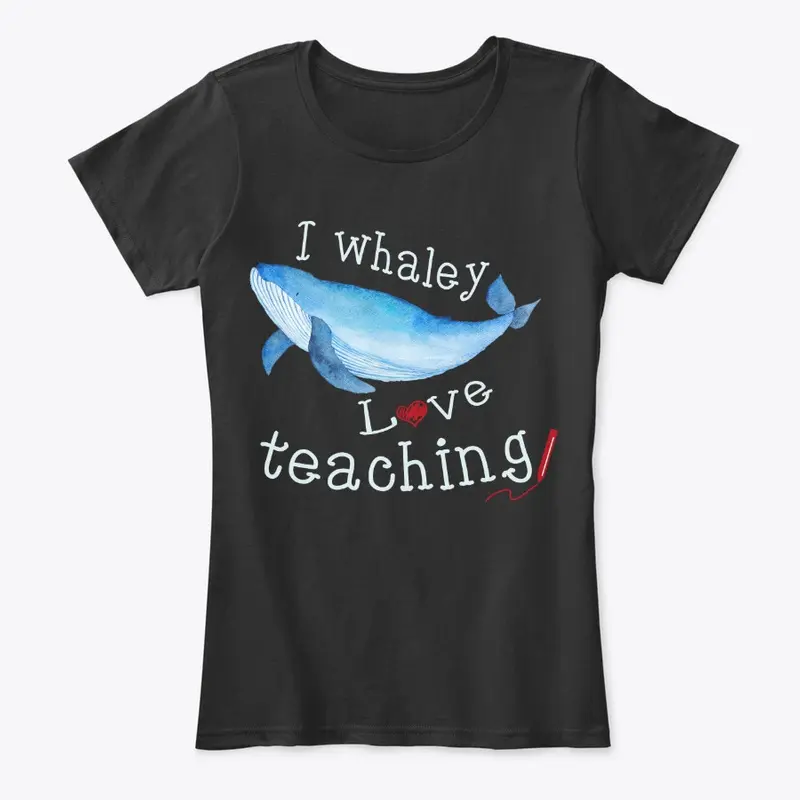 Punny Teacher Gift, Whaley Love Teaching