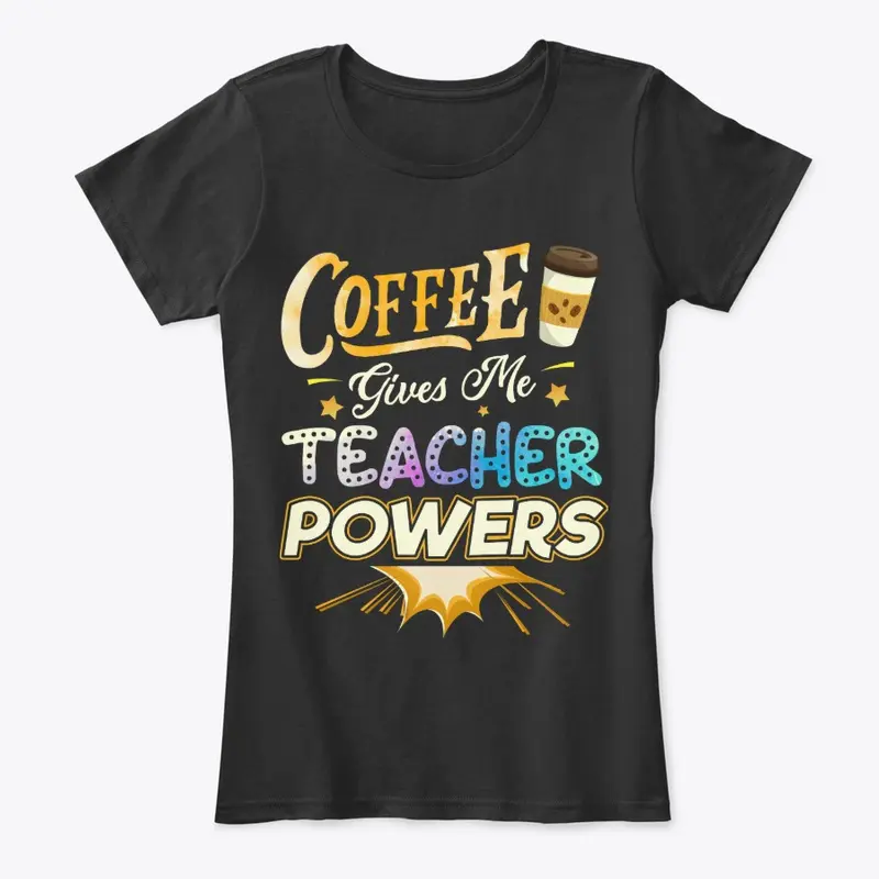 Funny Teacher Gift - Coffee Gives Me